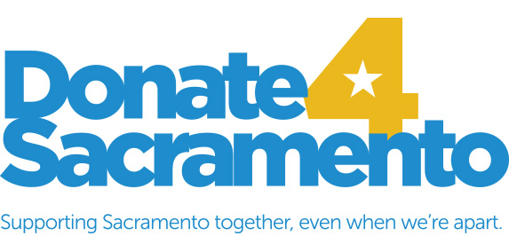 Donate4Sacramento - Supporting Sacramento together, even when we're apart.