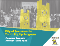 City of Sacramento Youth PopUp Program Snapshot January-June 2022 (.pdf)