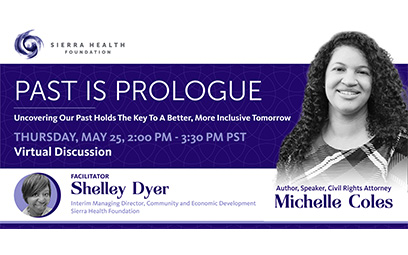 Pictured: Poster for a virtual discussion held on May 24, 2023 with Michelle Coles and Shelley Dyer, titled Past Is Prologue, Uncovering Our Past Holds The Key to A Better, More Inclusive Tomorrow